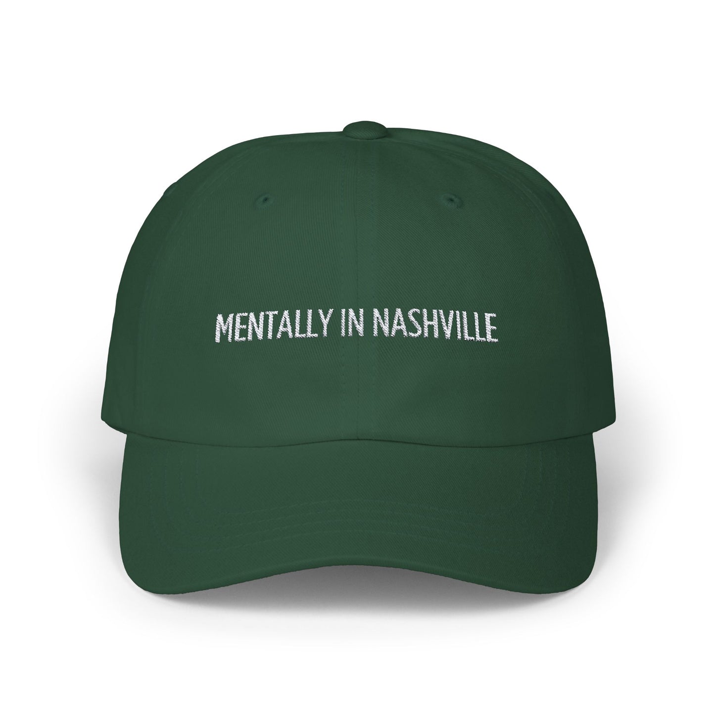 "Mentally In Nashville" - Embroidered Hat