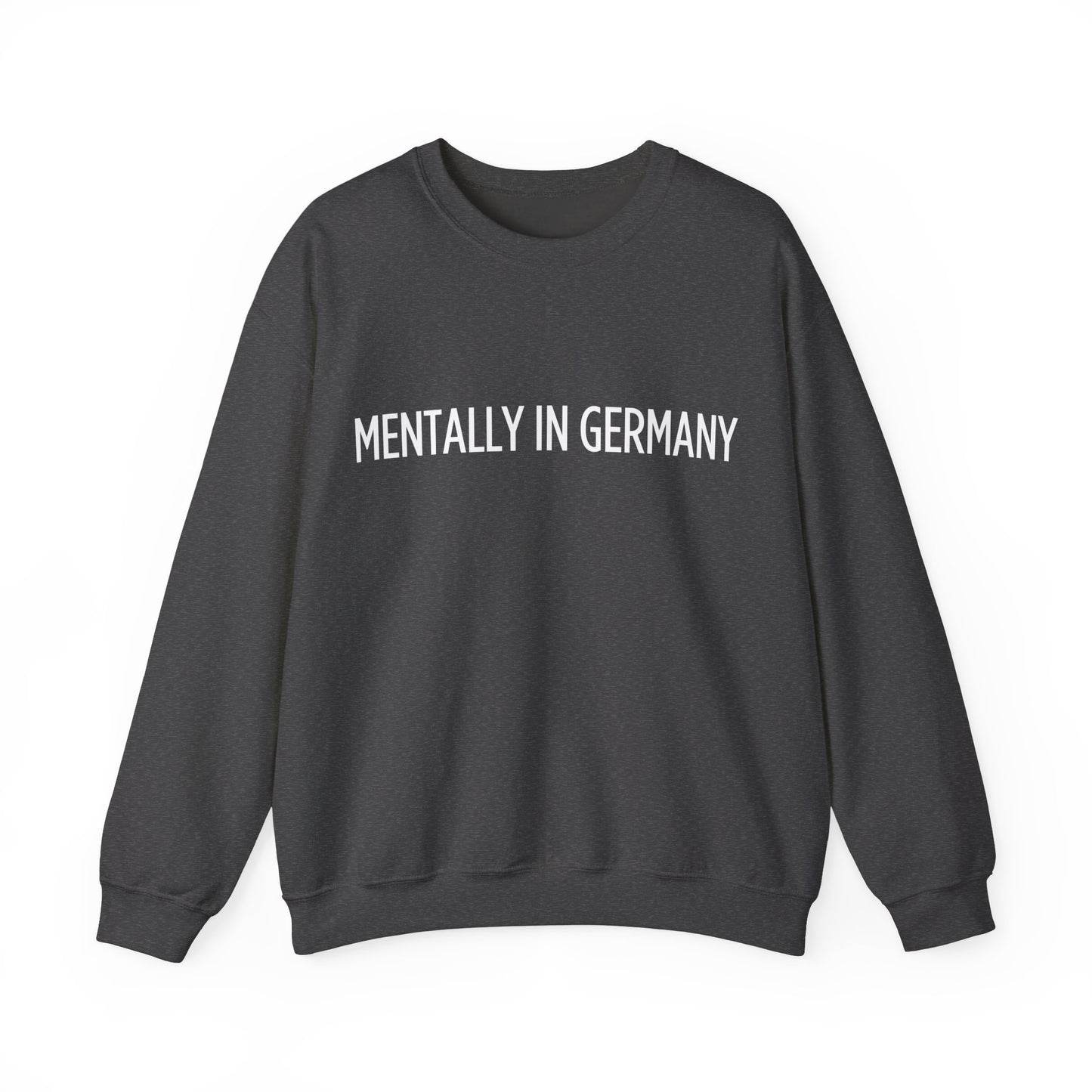 "Mentally in Germany" Embroidered Sweatshirt – Cozy German Style