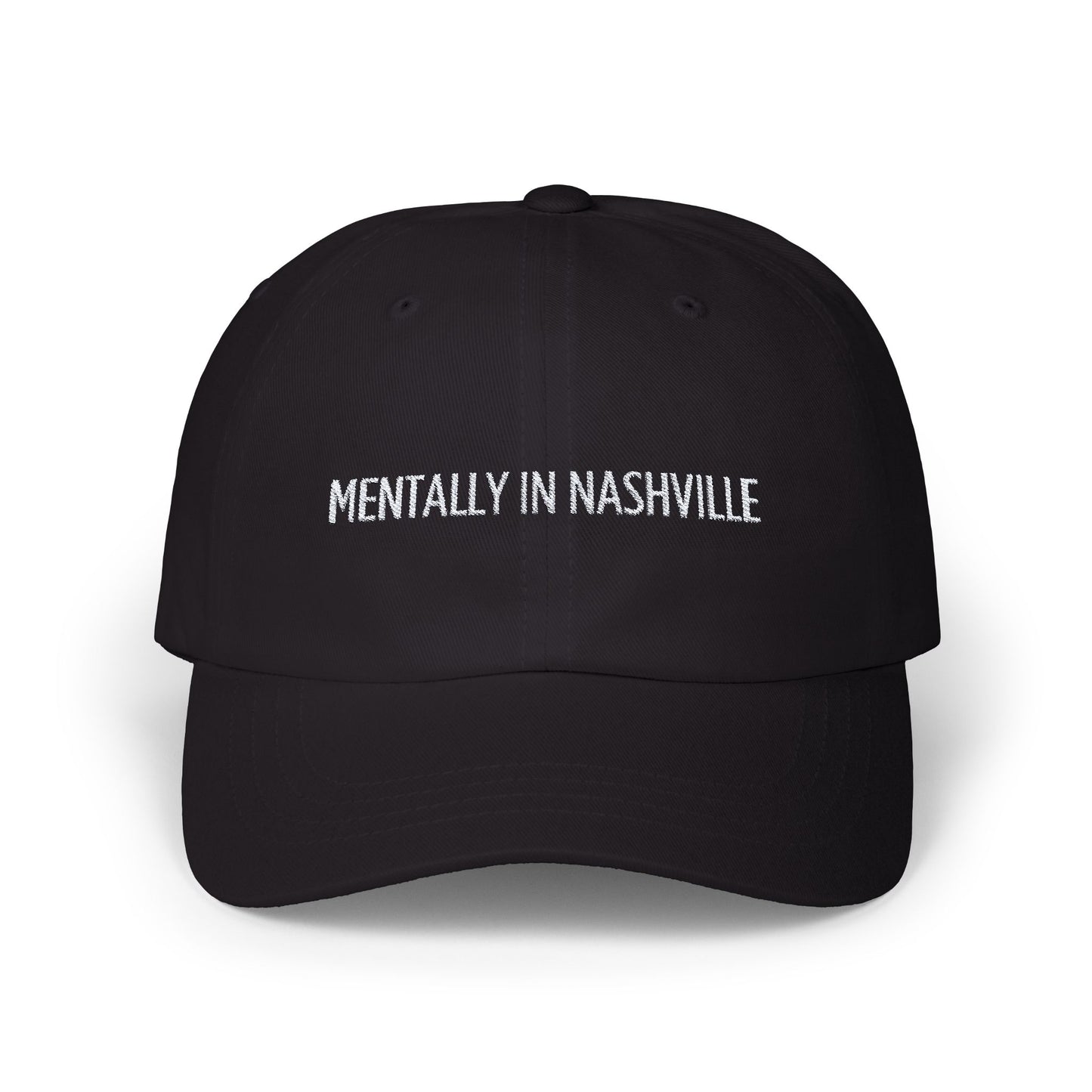"Mentally In Nashville" - Embroidered Hat