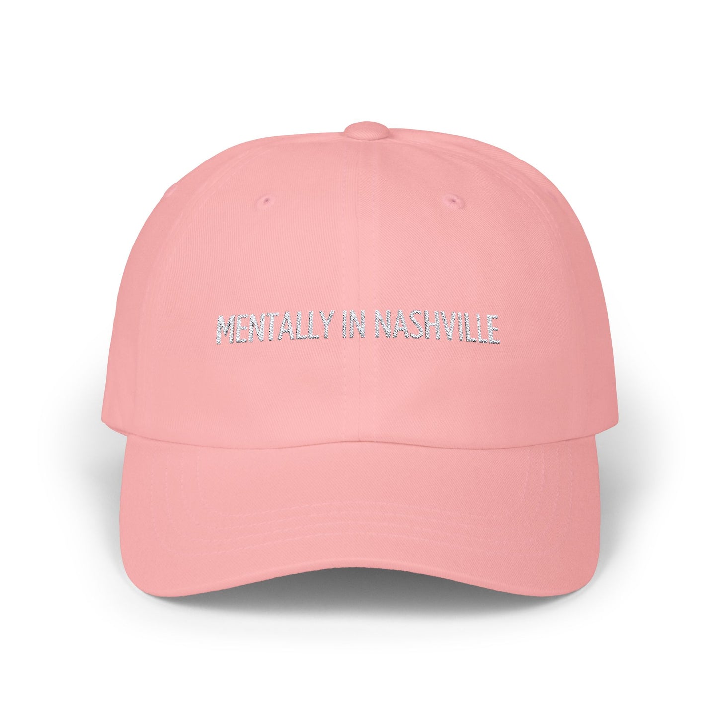 "Mentally In Nashville" - Embroidered Hat