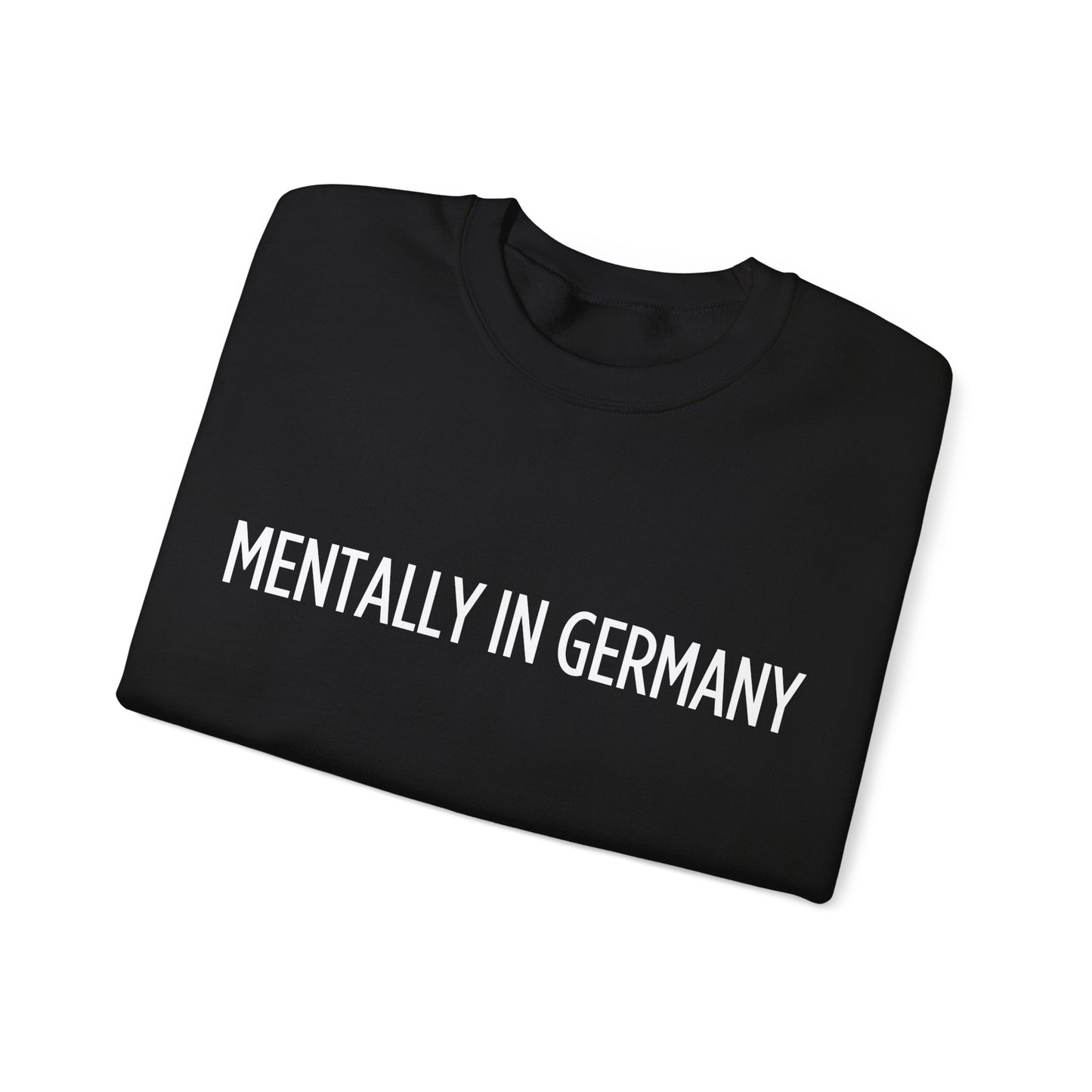 "Mentally in Germany" Embroidered Sweatshirt – Cozy German Style