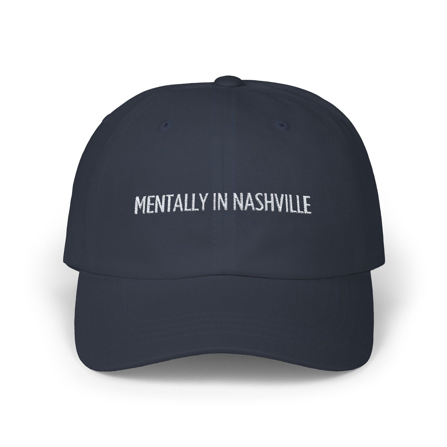 "Mentally In Nashville" - Embroidered Hat