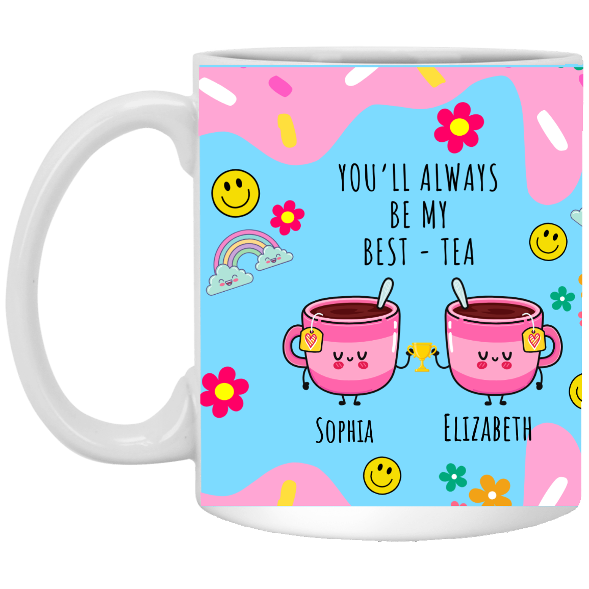 You'll Always Be My Friend Mug Personalized Mug | Gift For Best Friend