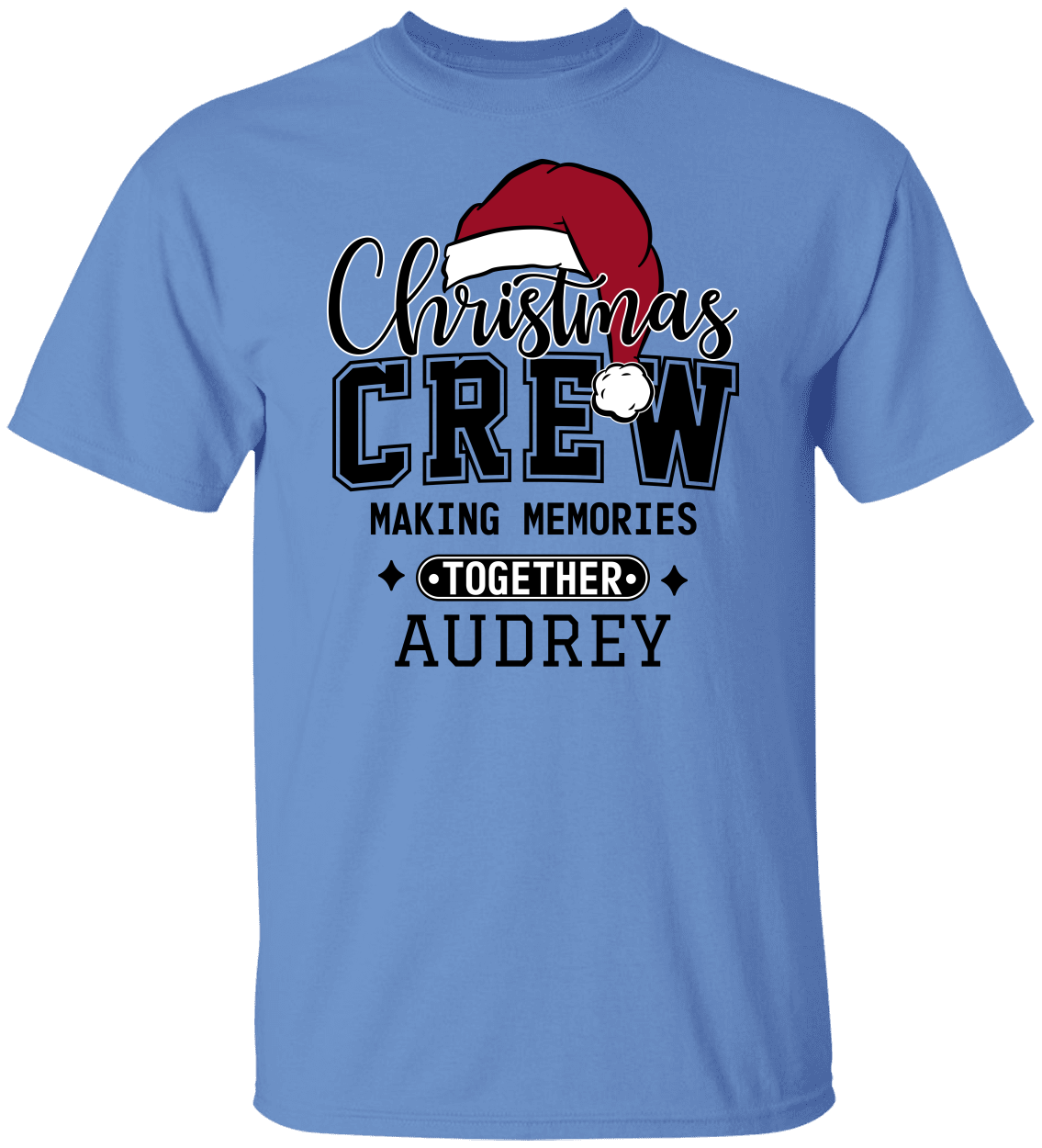 Christmas Crew Making Memories Together T-Shirt & Sweatshirt