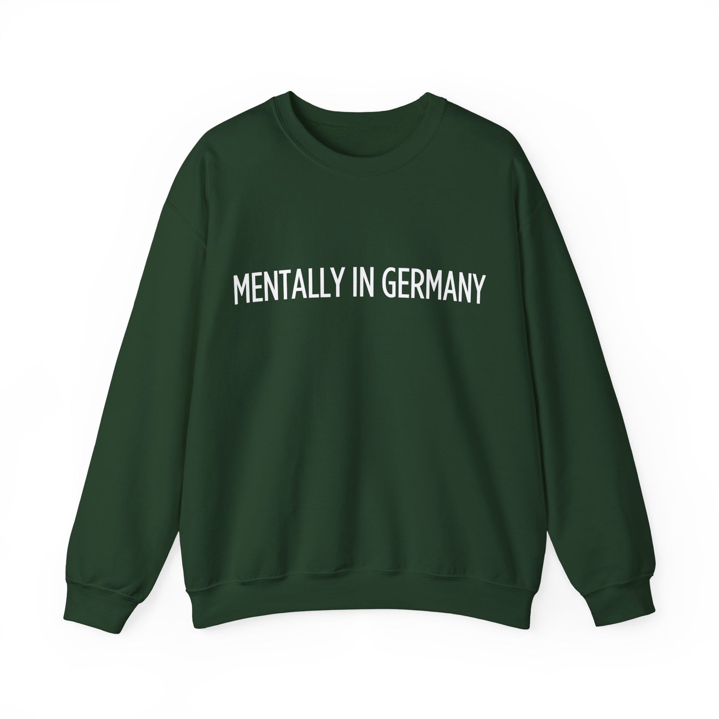 "Mentally in Germany" Embroidered Sweatshirt – Cozy German Style
