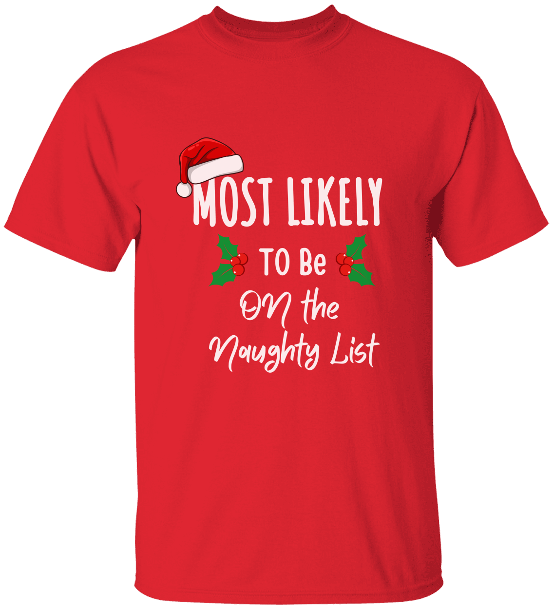 Most likely Family Matching Shirt, Custom Saying Shirt, Christmas Gift, Most likely To Christmas Shirt, Family reunion Shirts, Holiday Season Shirt, Custom Saying Shirts