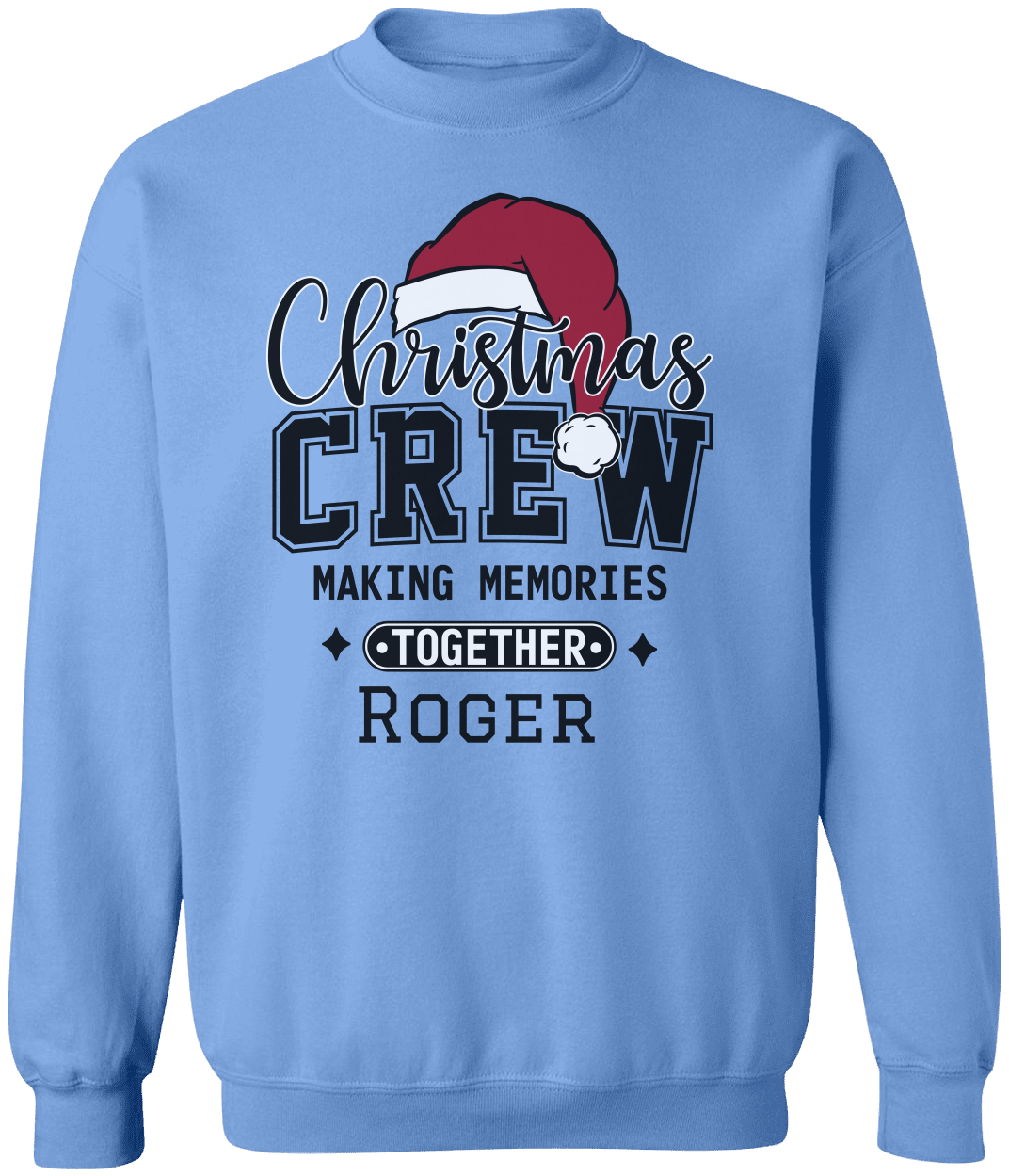 Christmas Crew Making Memories Together T-Shirt & Sweatshirt