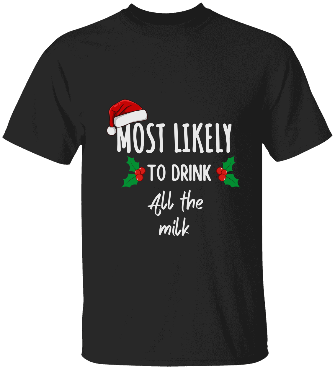 Most likely Family Matching Shirt, Custom Saying Shirt, Christmas Gift, Most likely To Christmas Shirt, Family reunion Shirts, Holiday Season Shirt, Custom Saying Shirts