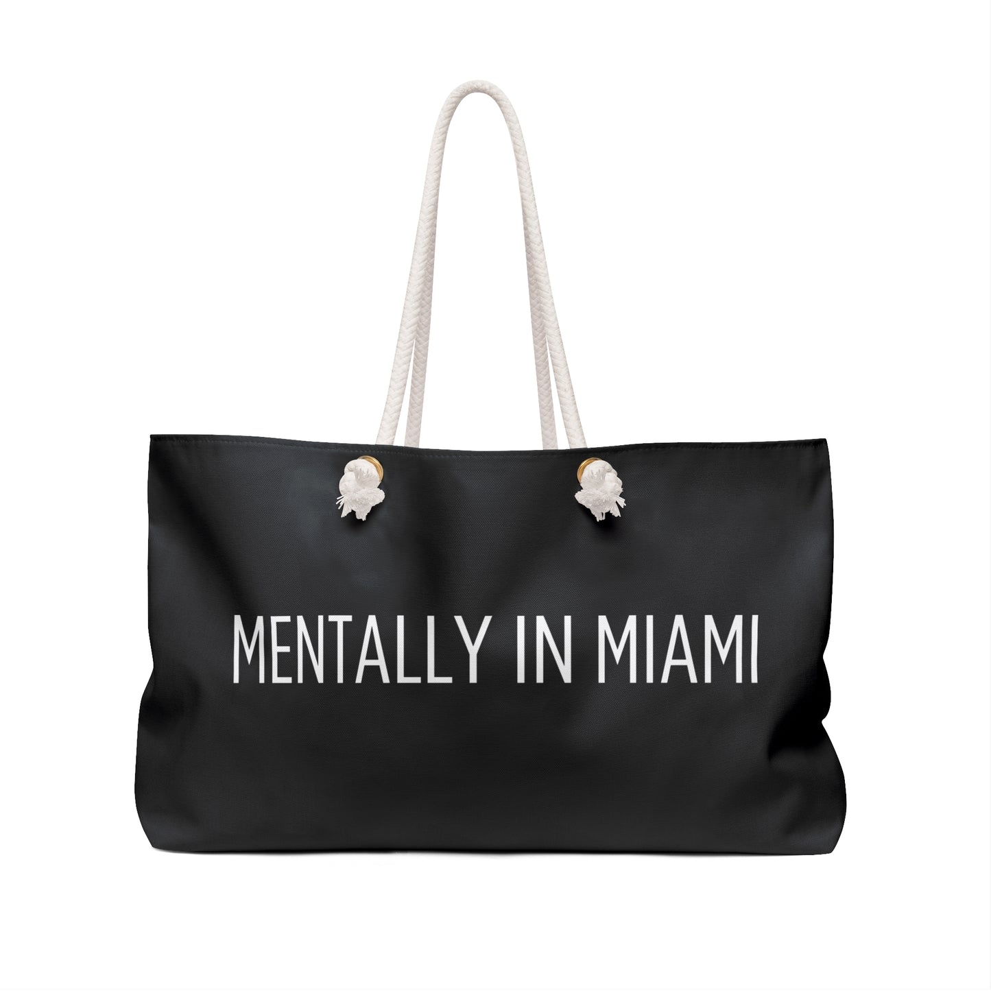 "Mentally in Miami" - Weekender Bag