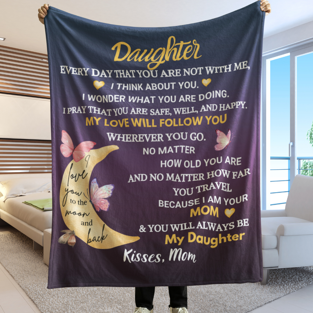 To My Daughter Blanket – A Gift of Love and Comfort from Mom to Daughter