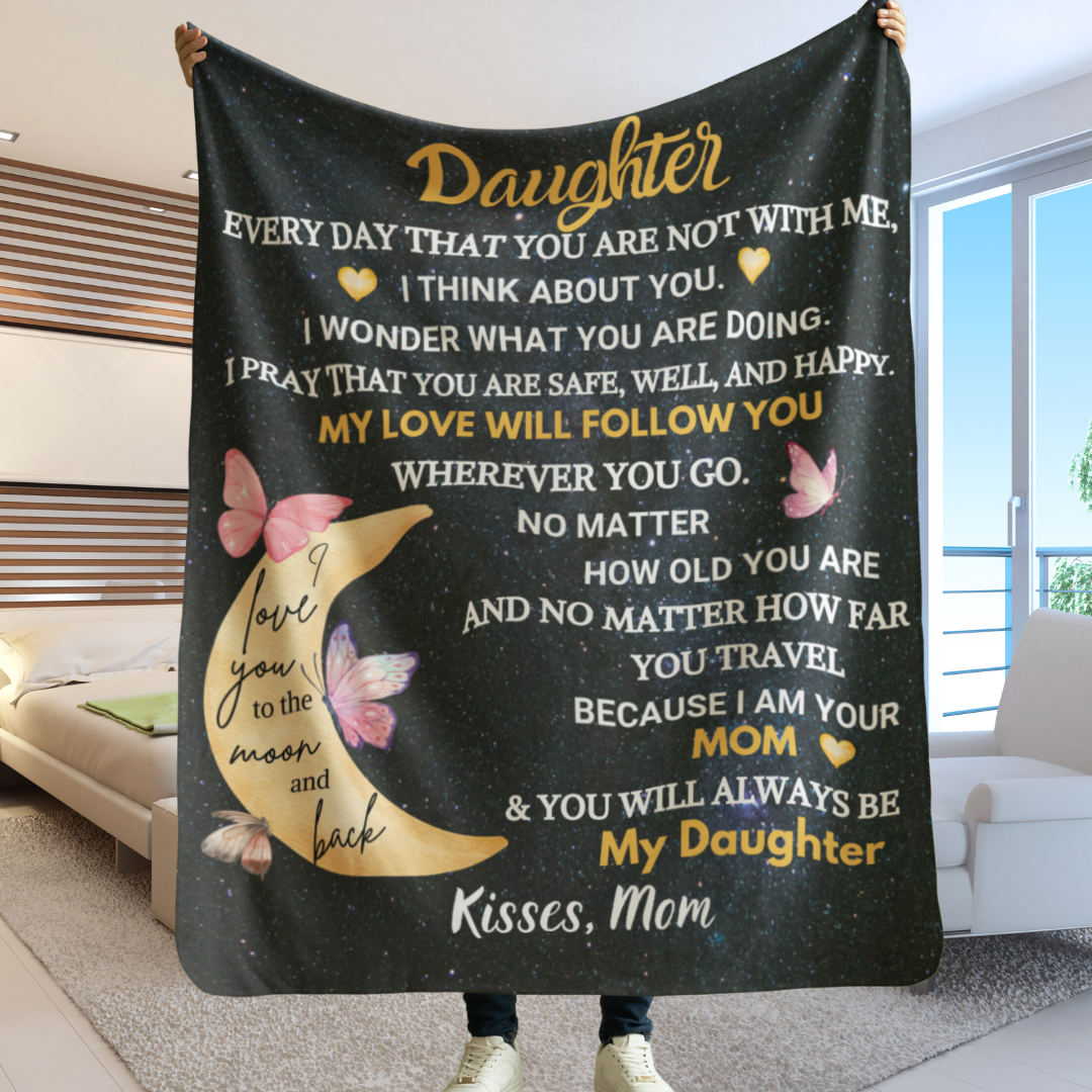 To My Daughter Blanket – A Gift of Love and Comfort from Mom to Daughter