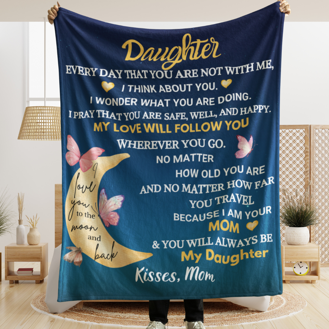 To My Daughter Blanket – A Gift of Love and Comfort from Mom to Daughter