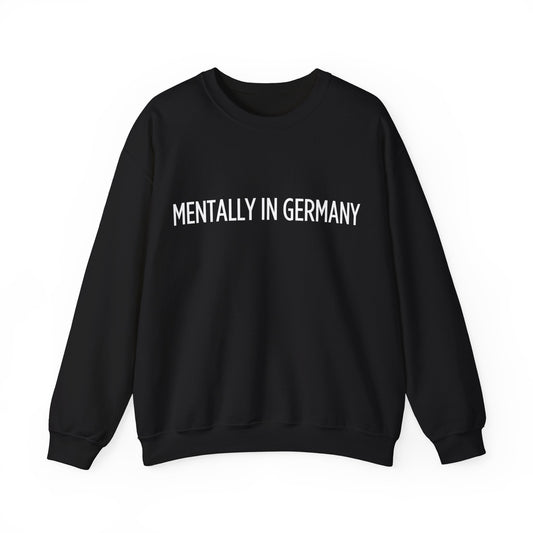 "Mentally in Germany" Embroidered Sweatshirt – Cozy German Style