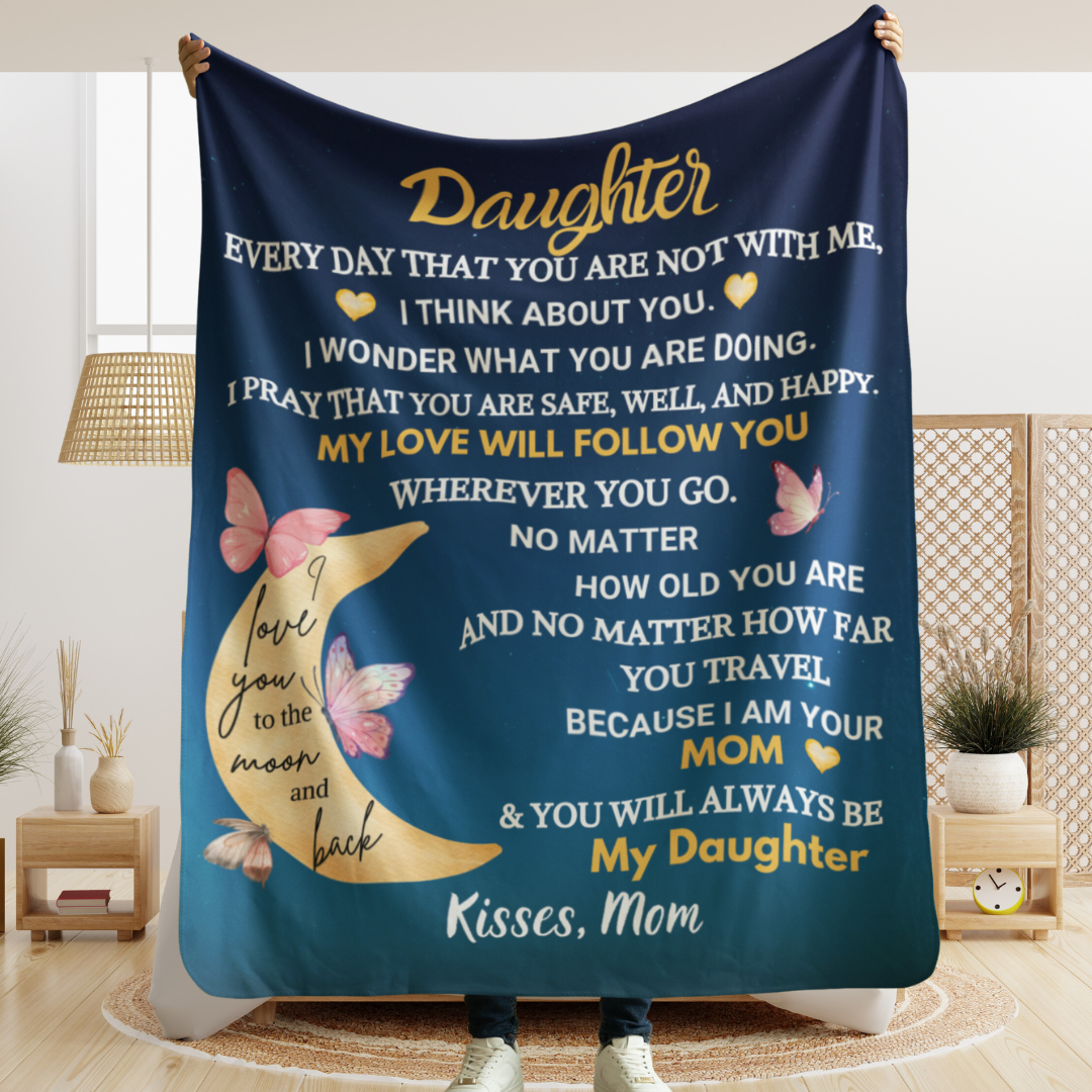 To My Daughter Blanket – A Gift of Love and Comfort from Mom to Daughter