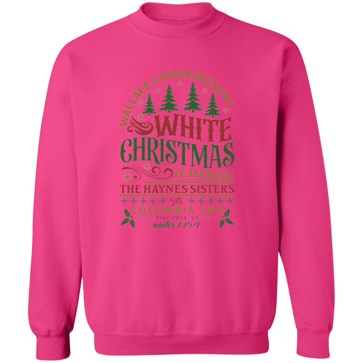 White Christmas Sweatshirt - Columbia Inn Pine Tree Vermont Christmas Movie Sweatshirt