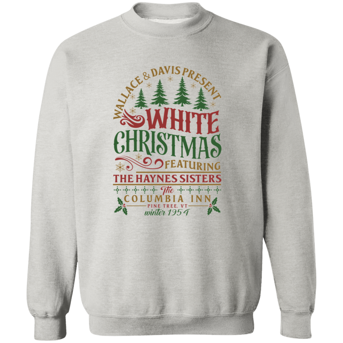 White Christmas Sweatshirt - Columbia Inn Pine Tree Vermont Christmas Movie Sweatshirt