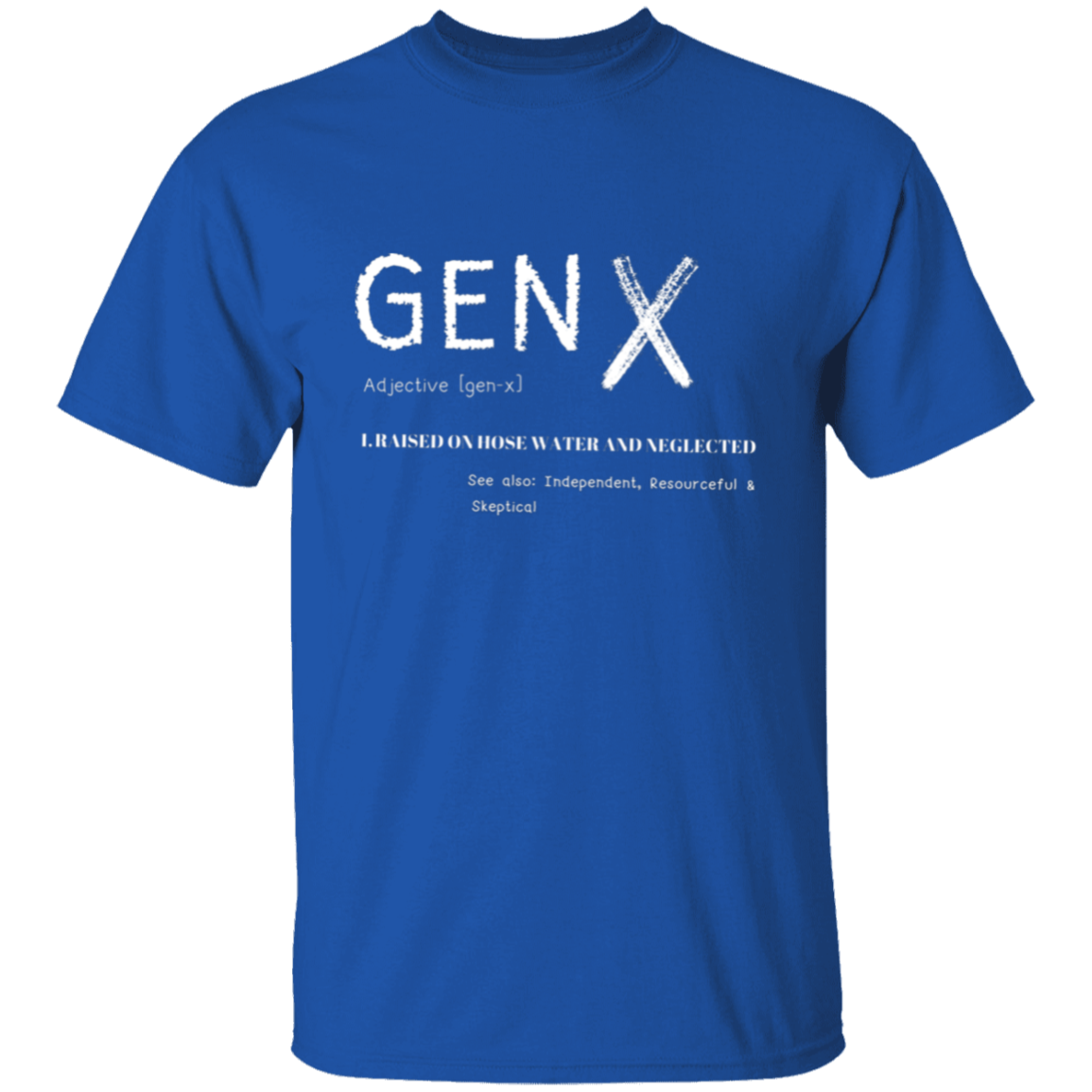 Gen X Adjective T-Shirt | Gifts For Gen X