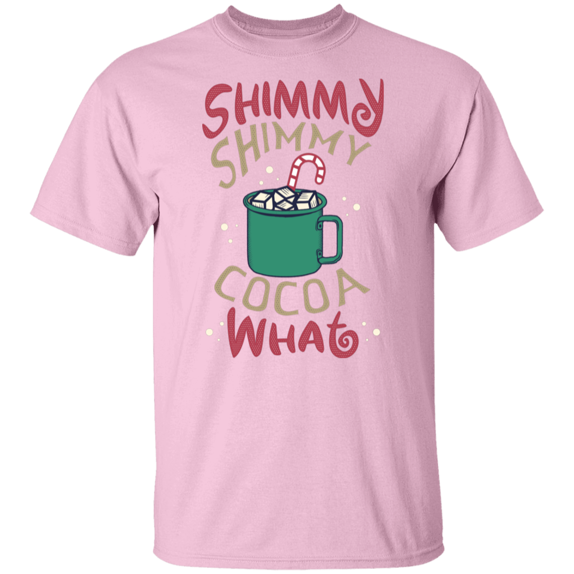 Shimmy Shimmy Cocoa What | Christmas T-Shirt