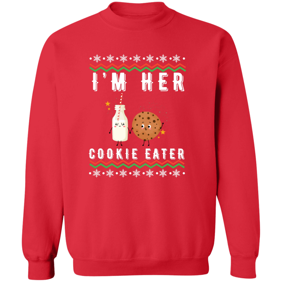 "I'm Her Cookie Eater, He's My Milk Drinker" - Couple Matching Pullover & T-Shirt