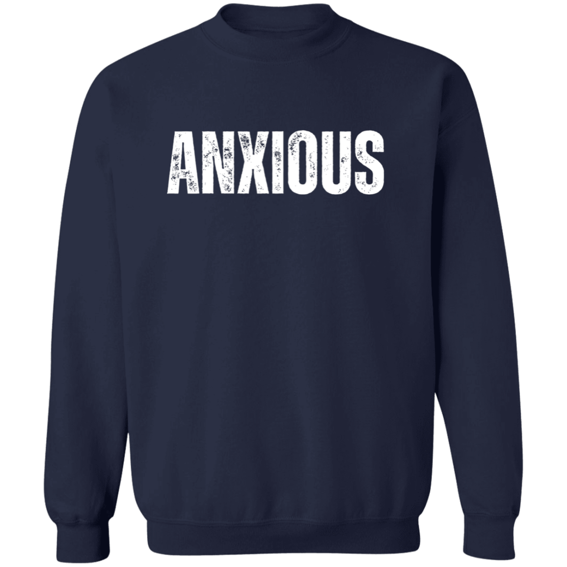 "Anxious" Sweatshirt – Stylish & Comfortable Streetwear for Self-Expression