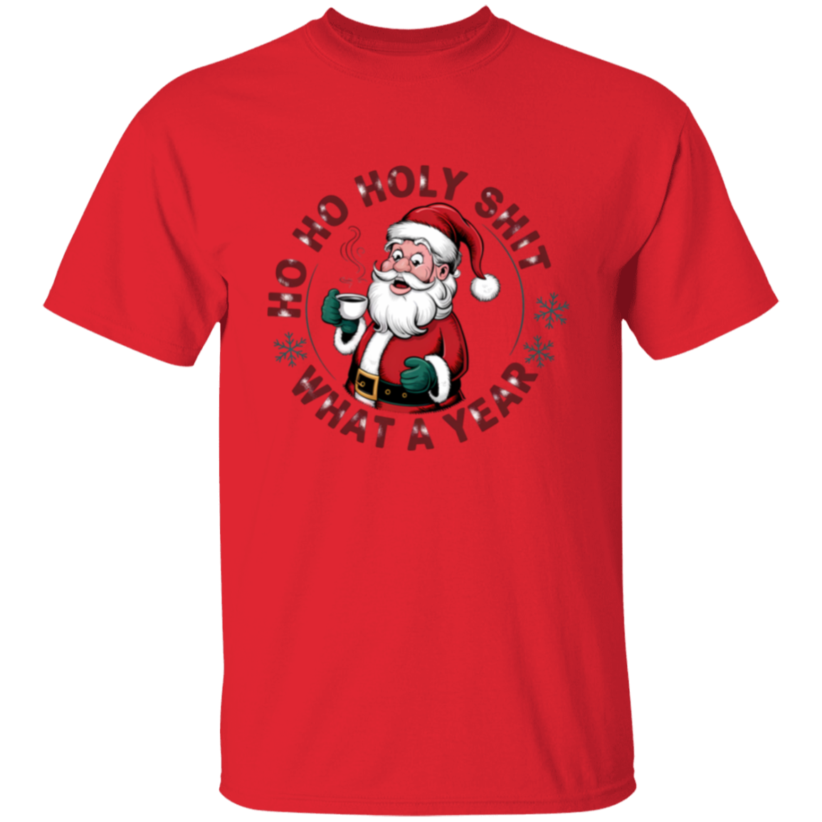 Ho Ho Holy Sh*t What a Year" Funny Santa T-Shirt & Sweatshirt – Hilarious Holiday Apparel