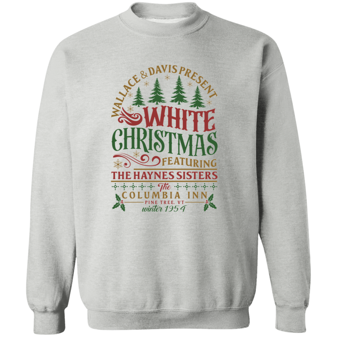 White Christmas Sweatshirt - Columbia Inn Pine Tree Vermont Christmas Movie Sweatshirt