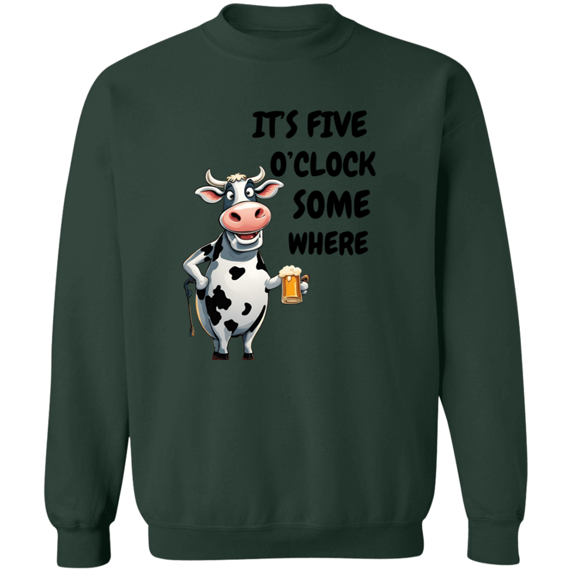 It's 5 o' Clock Somewhere - Cow T-Shirt & Sweatshirt