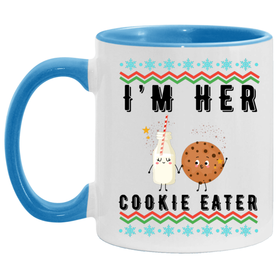 "I'm Her |His...Cookie Eater and Milk Drinker Mugs for Couples