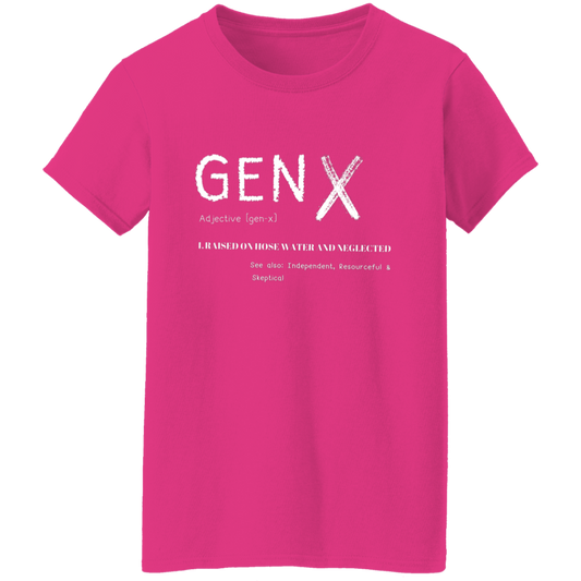 Gen X  Ladies T-Shirt | Gifts for Gen X