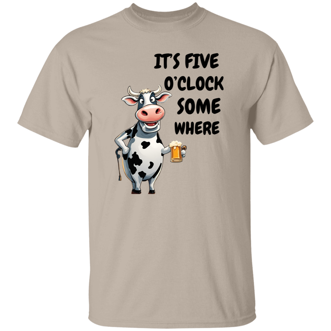 It's 5 o' Clock Somewhere - Cow T-Shirt & Sweatshirt
