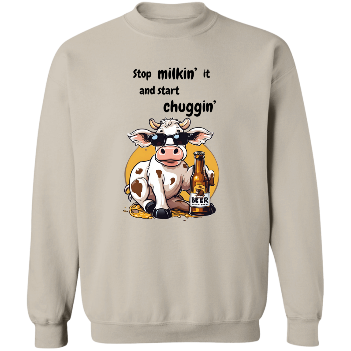 Stop Milking It - Cow T-Shirt and Sweatshirt