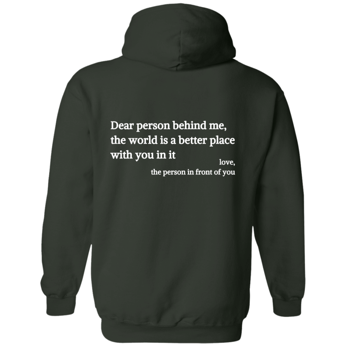 Dear Person Behind Me, You Are Enough - Inspirational Hoodie
