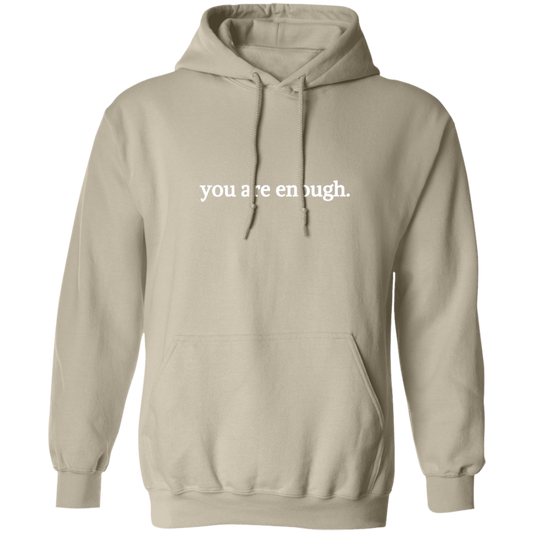 Dear Person Behind Me, You Are Enough - Inspirational Hoodie