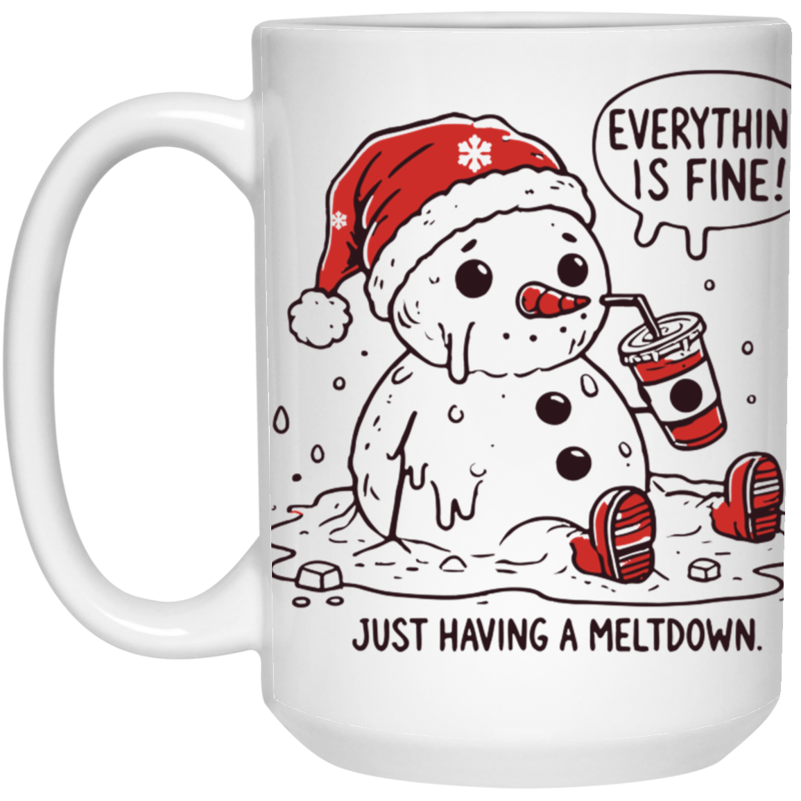 I'm Having a Meltdown Funny Snowman Mugs