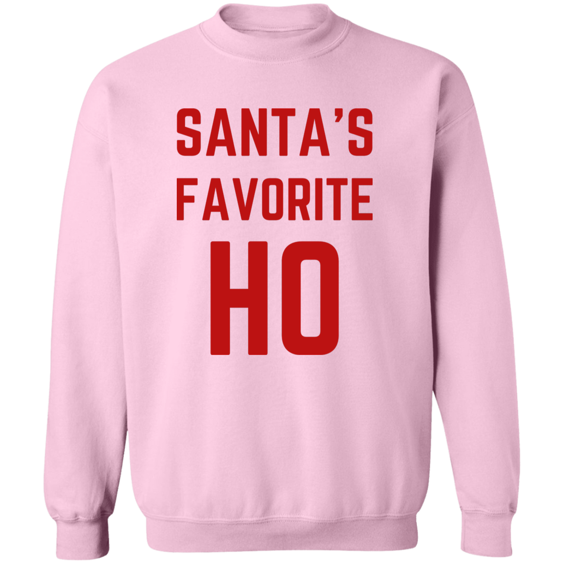 Santa’s Favorite Ho Pullover Sweatshirt - Naughty & Festive Christmas Apparel
