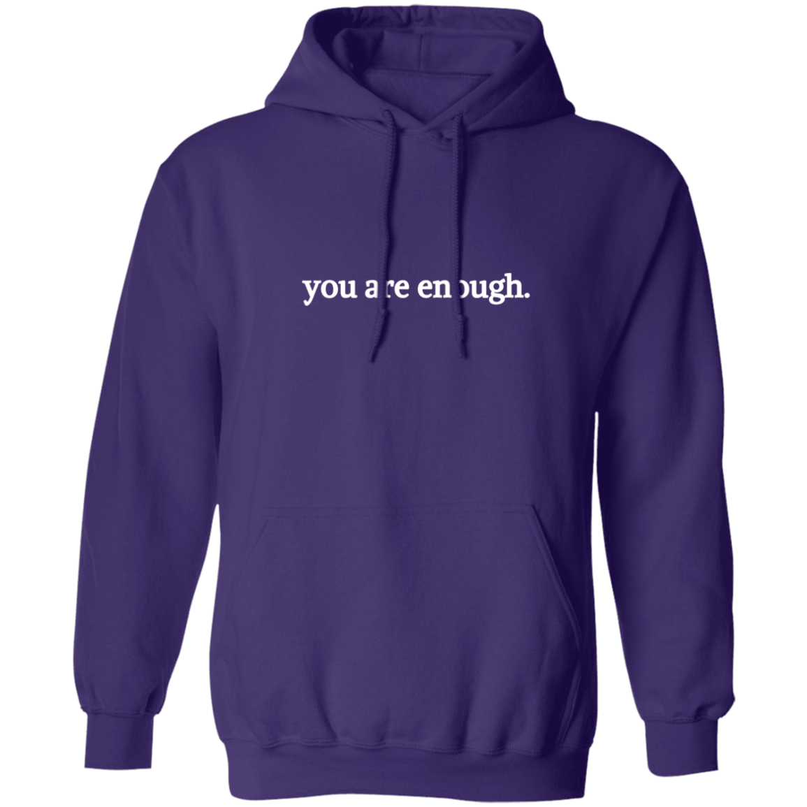 Dear Person Behind Me, You Are Enough - Inspirational Hoodie