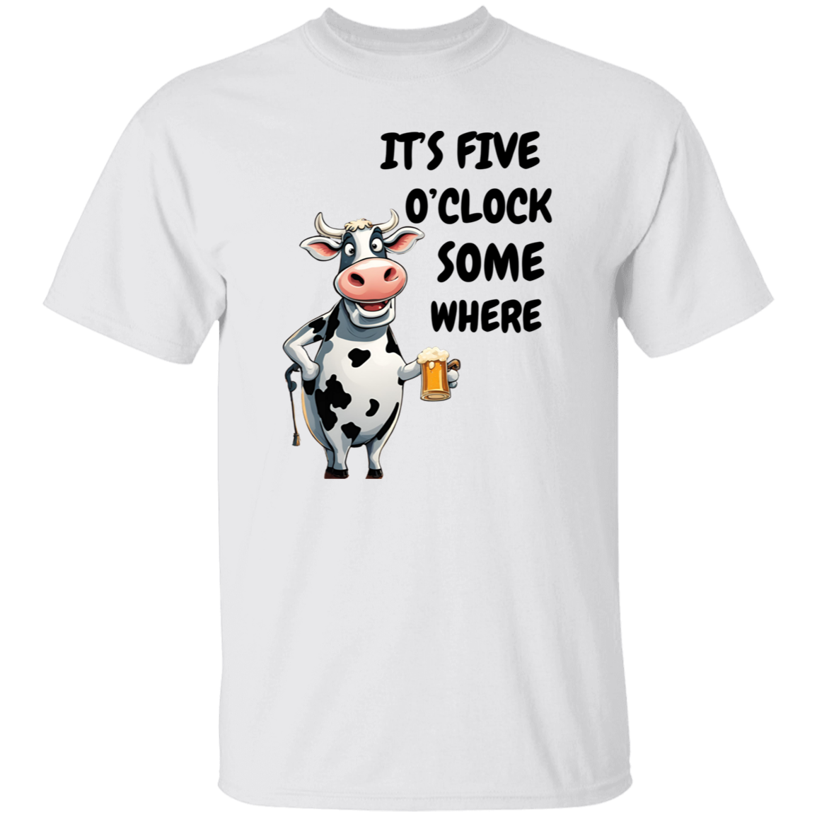 It's 5 o' Clock Somewhere - Cow T-Shirt & Sweatshirt