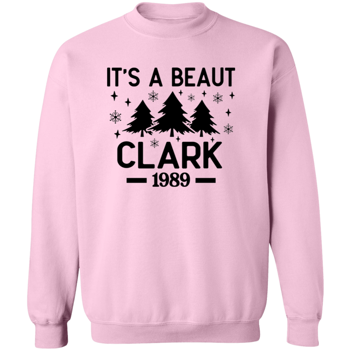 It’s a Beaut, Clark! Griswold Christmas Vacation Sweatshirt - Funny Christmas Crewneck