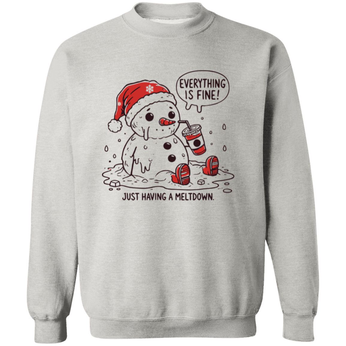 Everything is fine Snowman T-Shirt| Sweatshirt | Hoodie