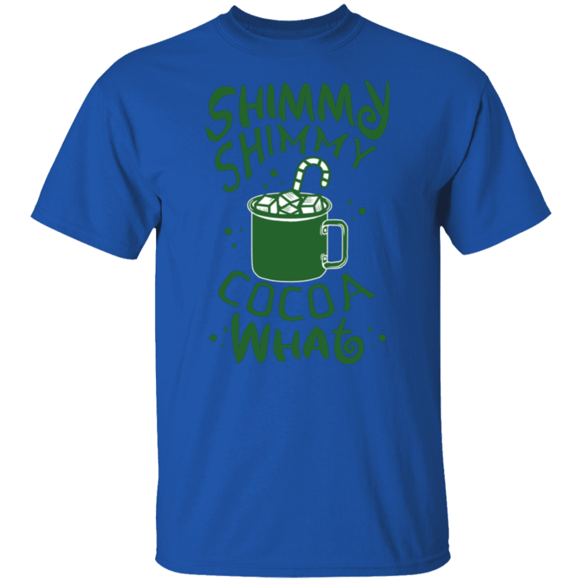 Shimmy Shimmy Cocoa What | Christmas Hot Cocoa T-Shirt