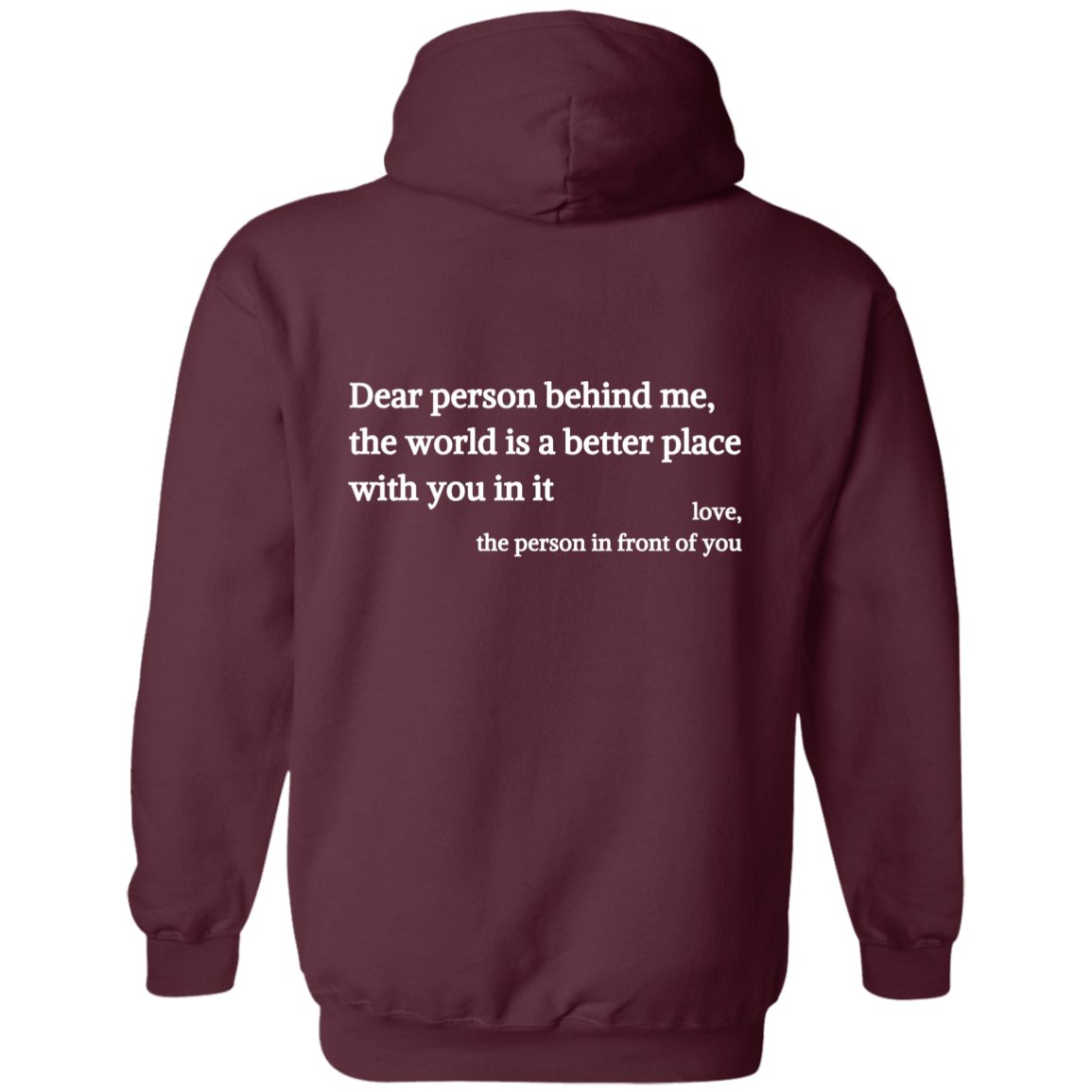 Dear Person Behind Me, You Are Enough - Inspirational Hoodie