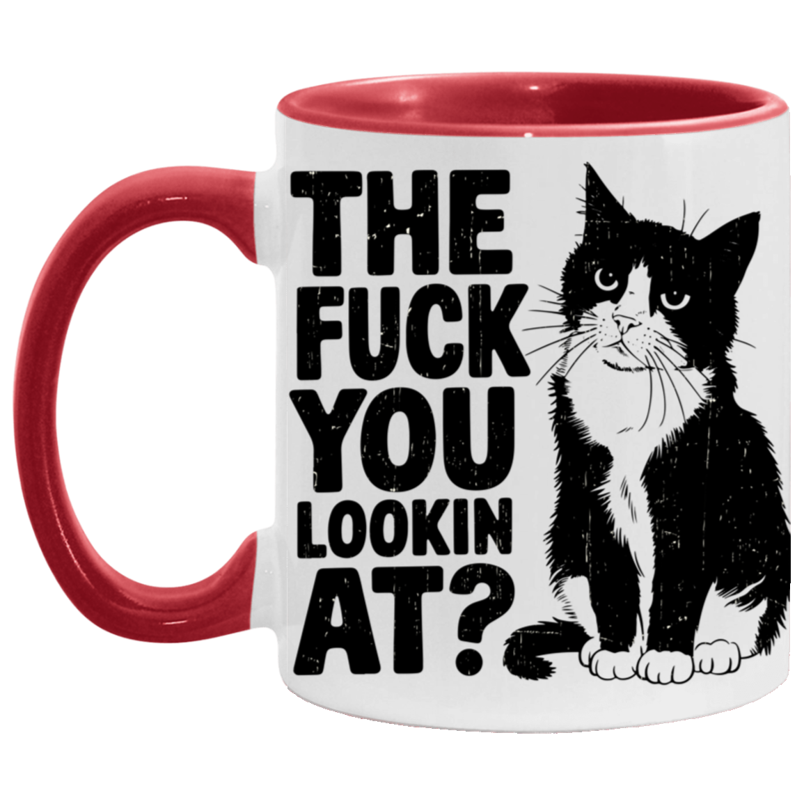 The Fuck You Lookin At Mug
