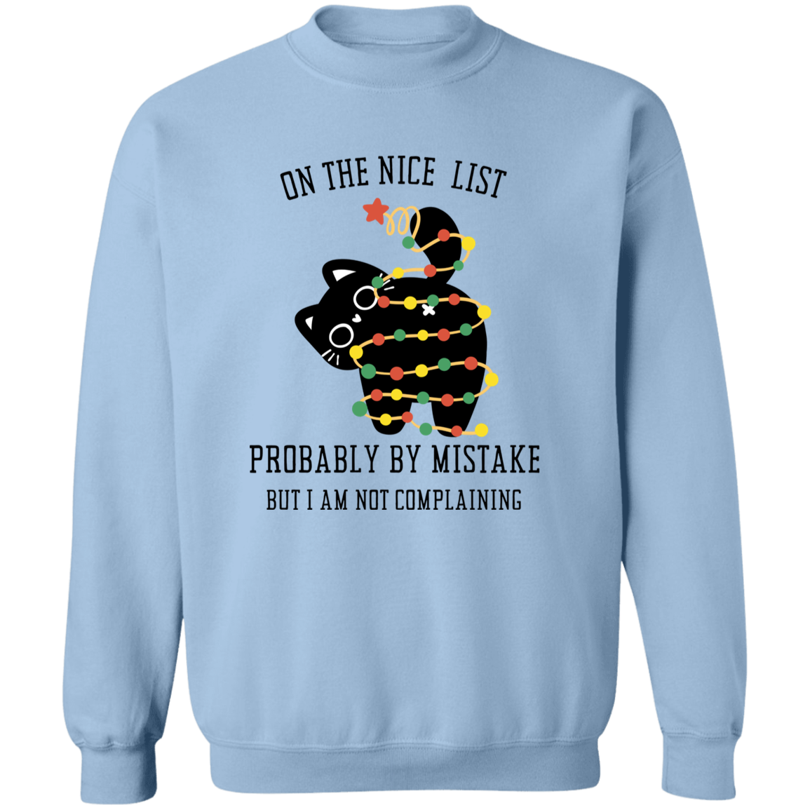 On The Nice and Naughty List Christmas Funny T-Shirt | Pullover Sweatshirt