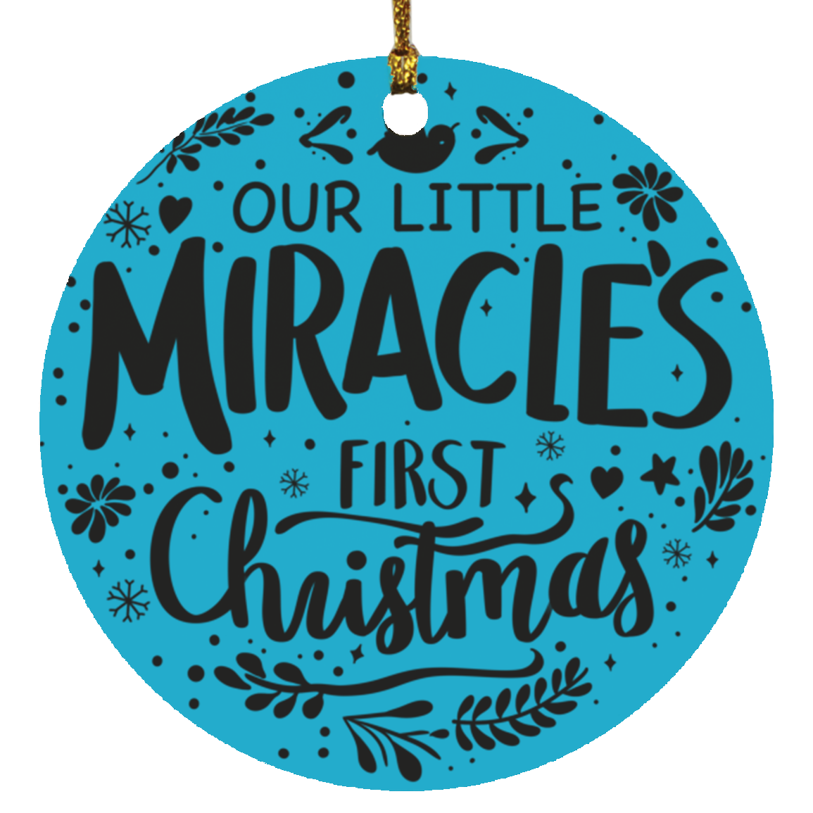 Our Little Miracle First Christmas Ornament