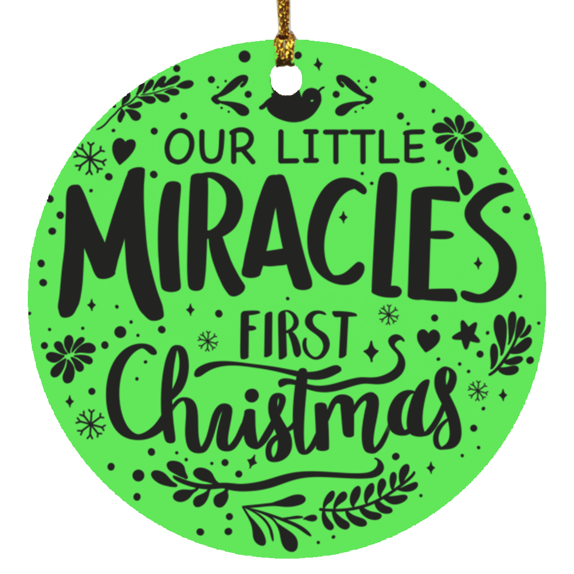 Our Little Miracle First Christmas Ornament