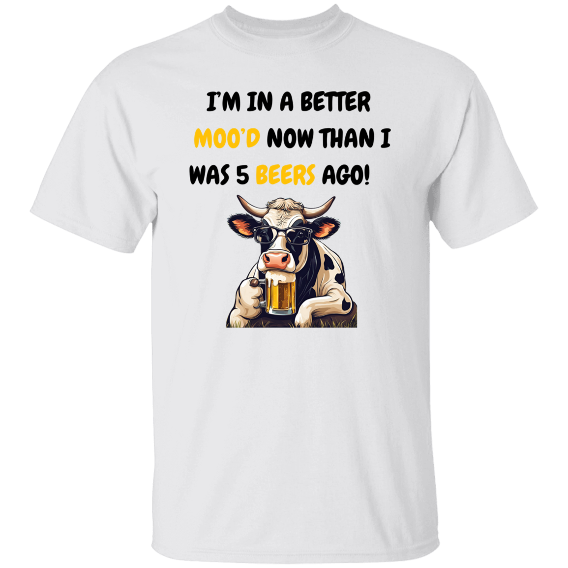 I'm In a Better Mood Now - Cow T-shirt & Sweatshirt