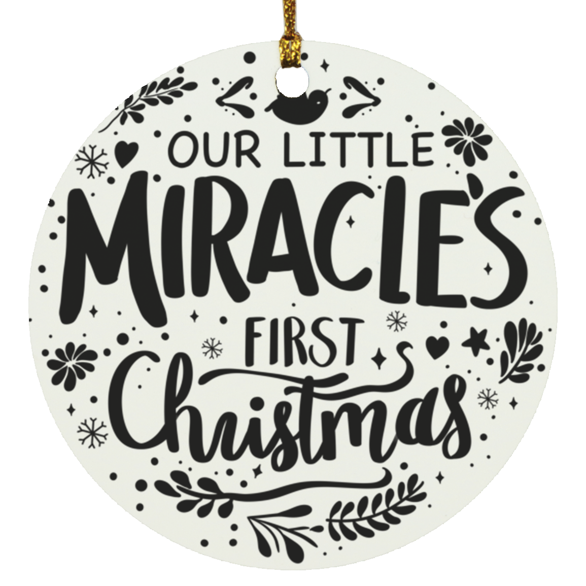 Our Little Miracle First Christmas Ornament