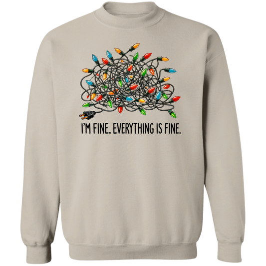 I'm Fine. Everything Is Fine." Christmas Lights Sweatshirt