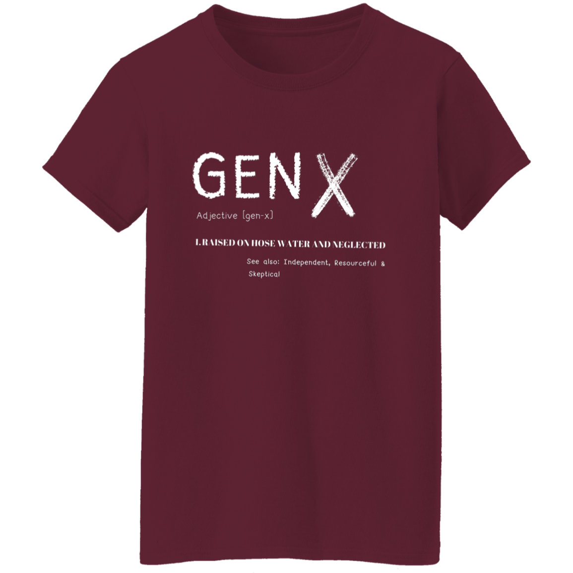 Gen X Ladies T-Shirt | Gifts for Gen X