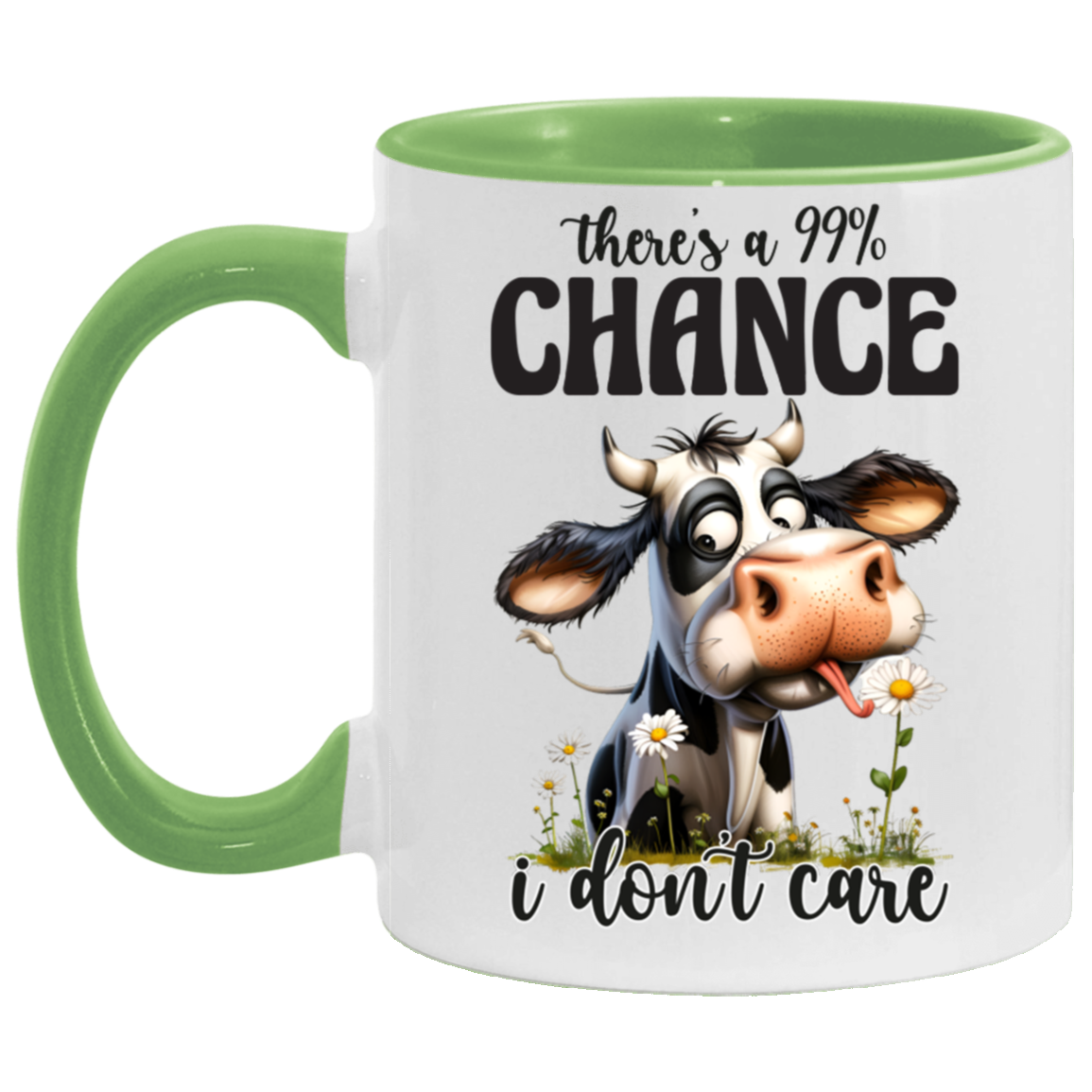 There’s a 99% Chance I Don’t Care" - Ceramic Mug Sarcastic Cow